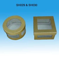 SH-029: Round Iron Mesh Box SH-030: Square Iron Mesh Box